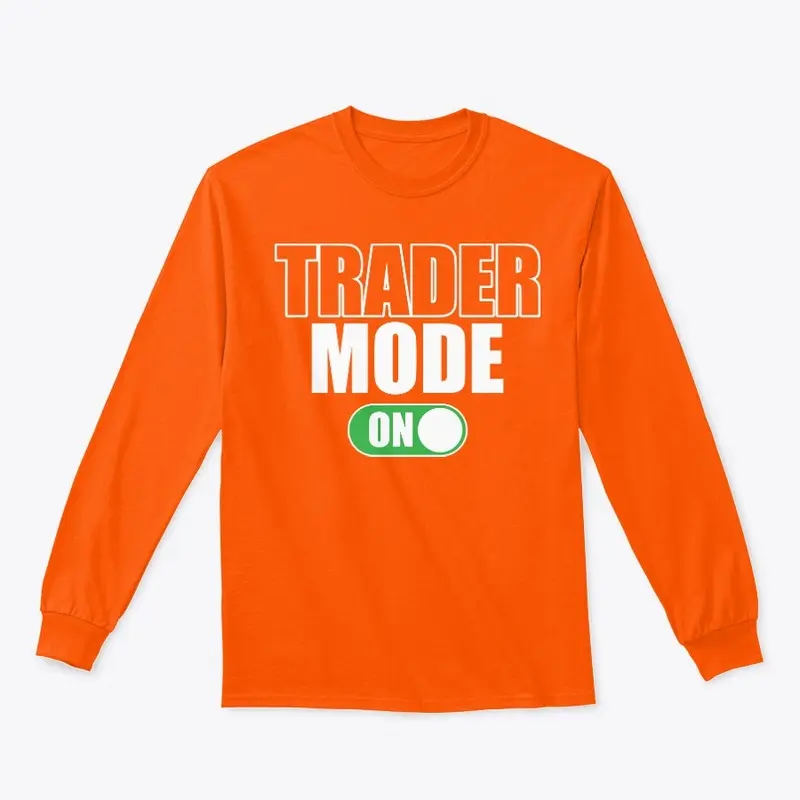 TRADER MODE ON